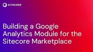 Building a Google Analytics Module for Sitecore Marketplace